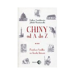Chiny od A do Z Państwo Środka na każdą kieszeń