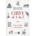 Chiny od A do Z Państwo Środka na każdą kieszeń