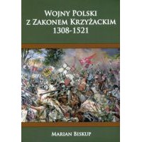 Wojny Polski z Zakonem Krzyżackim 1308-1521