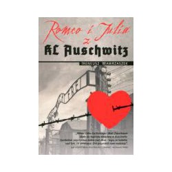 Romeo i Julia z KL Auschwitz