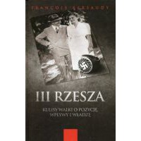 III Rzesza Kulisy walki o pozycję wpływy i władzę