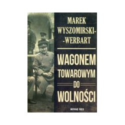 Wagonem towarowym do wolności