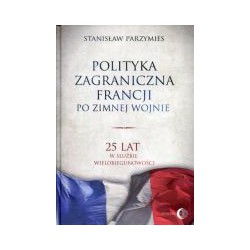 Polityka zagraniczna Francji po zimnej wojnie