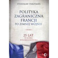 Polityka zagraniczna Francji po zimnej wojnie