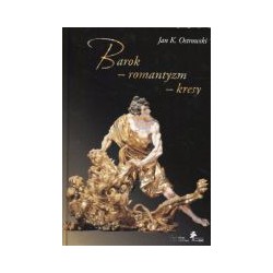 Barok - romantyzm – kresy