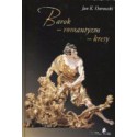 Barok - romantyzm – kresy