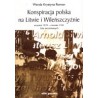 Konspiracja polska na Litwie i Wileńszczyźnie